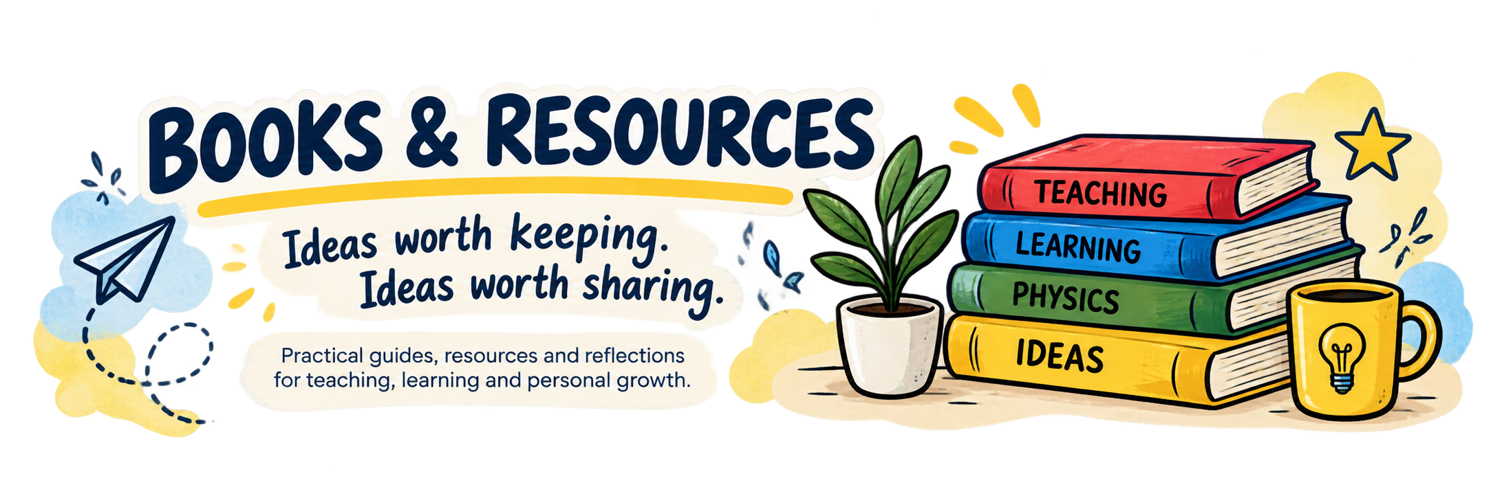 Books and Resources - ideas for teaching and learning